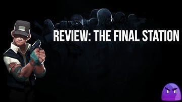 Review: The Final Station