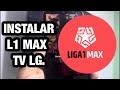 COMO INSTALAR L1 MAX EN SMART TV LG.