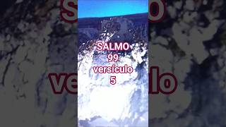 "SALMO 99:5" #palavraquesalva #reflexão #shortsvideo #youtubeshorts #shorts