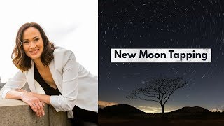 New Moon tapping - setting intentions and new beginnings