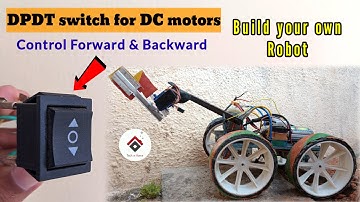 How to connect DPDT switch with dc motor | Roborace robot using dpdt switches