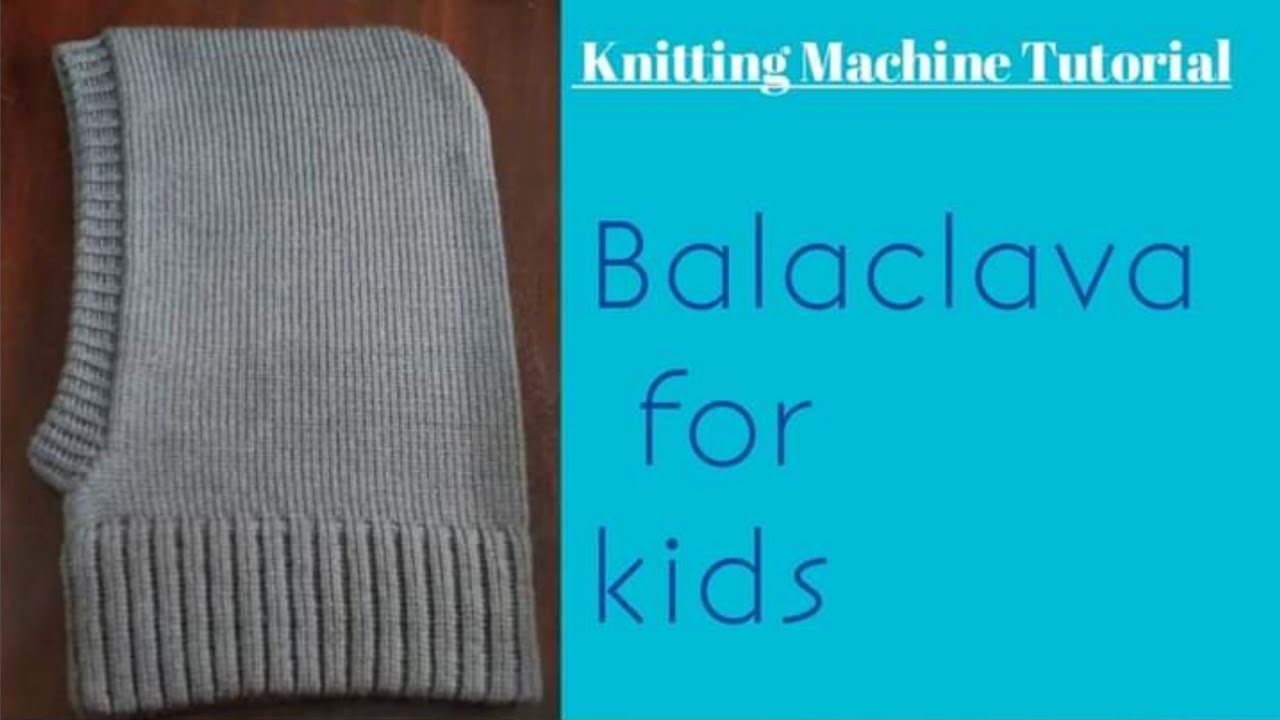 how to knit Balaclava on knitting machine | Knitting Machine Tutorial  |@knit360.online