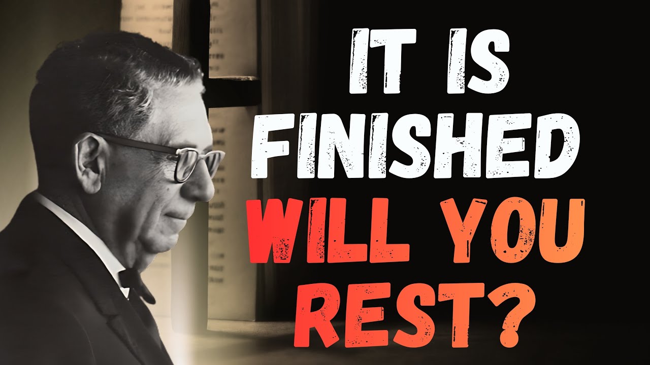 IT IS FINISHED — The End of STRIVING & the Beginning of REST (Joel S. Goldsmith)
