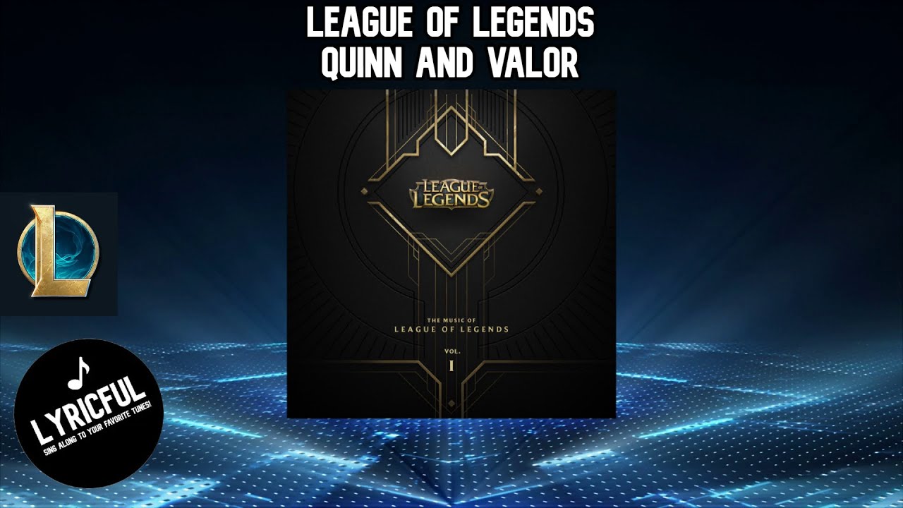 League of Legends - Quinn and Valor | Lyricful