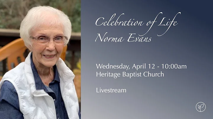 Celebration of Life - Norma Evans