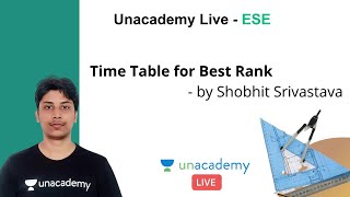 ESE 2021 Prelims | Time Table for Best Rank | Civil | Shobhit Srivastava