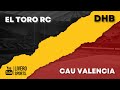 DHB Grupo B | El Toro RC vs CAU Valencia