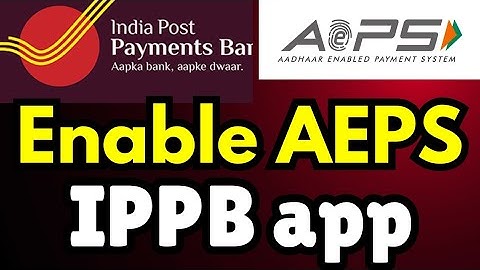 How to Enable AEPS in IPPB | IPPB AEPS Activation Process | SUBARAJ TECH