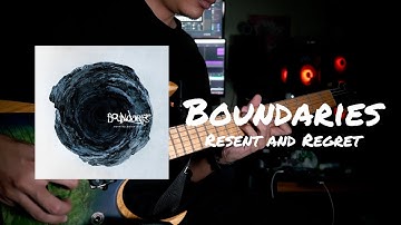 Boundaries - Resent and Regret (Guitar + Vocal Cover)