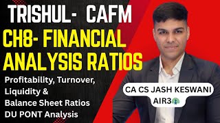 Financial Analysis & Ratio analysis💥📚 Conceps + Questions | CA CS Jash Keswani (AIR3)