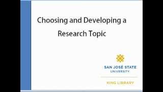 Choosing and Developing a Research Topic