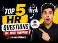 Top 5 HR Interview Questions You Must Prepare 💼 HR Interview#interviewquestions #hrinterviewquestion