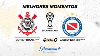 CORINTHIANS 4 x 0 ARGENTINOS JUNIORS - CONMEBOL SUDAMERICANA 2024 | Paramount Plus Brasil