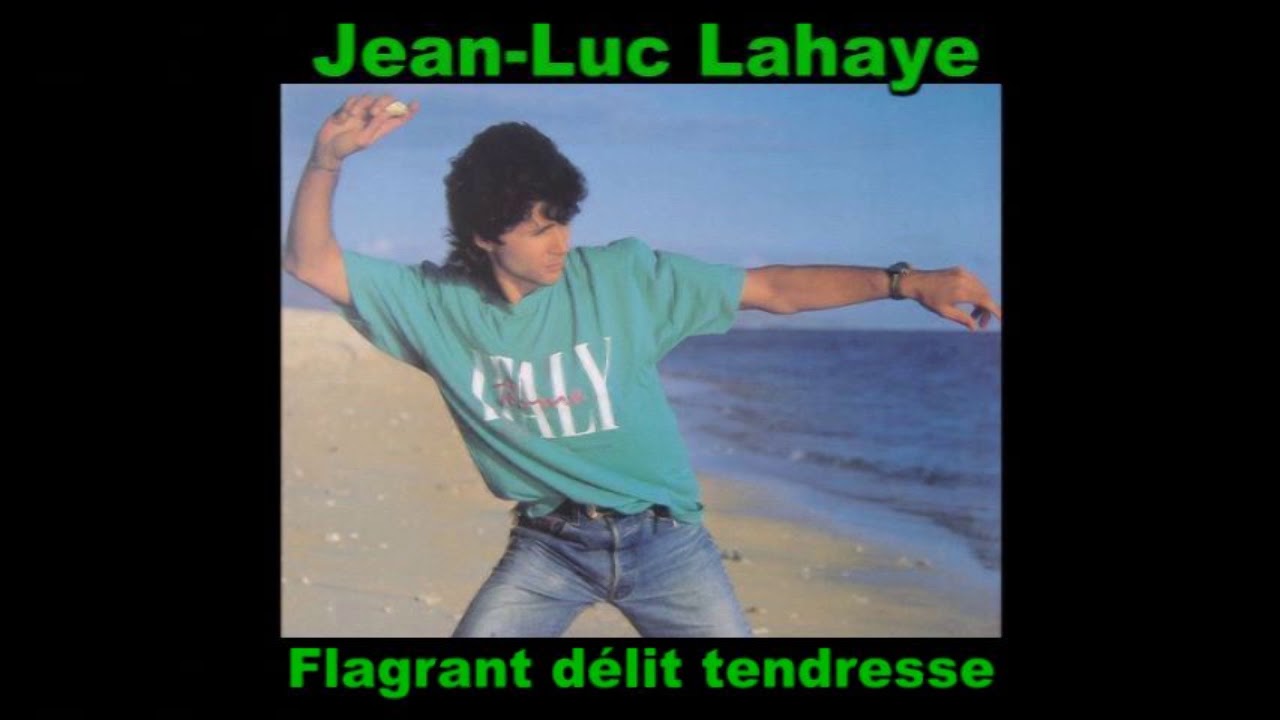 JEAN-LUC LAHAYE - 05 J'T'AIME QUAND MEME (Tchao Coluche)