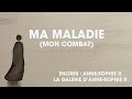 Grgoire  ma maladie mon combat  indit  encres  annesophie r