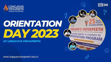 Orientation Day 2023 at Lingayas Vidyapeeth
