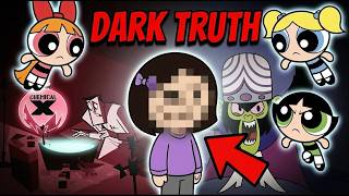 The Dark Truth About The Powerpuff Girls.