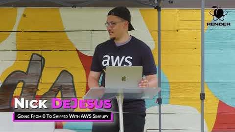 Nick DeJesus - Going from 0 to Shipped with AWS Amplify - RenderATL 2022