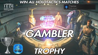 Gambler Trophy - STAR WARS Jedi: Survivor - Win all Holotactics Matches