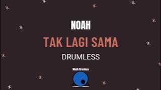 NOAH-Tak Lagi Sama (Drumless)