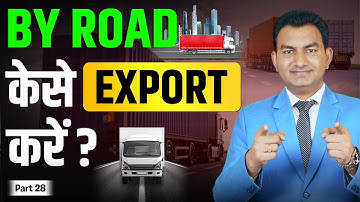 How to Export by Road, Cost Affective Export Benefits.