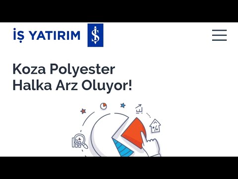 Koza Polyester Halka Arz Nasıl Alınır - İş Bankası Koza Polyester