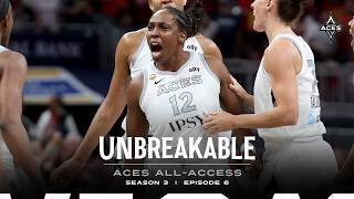 Aces All-Access | Unbreakable: Season 3 Episode 6