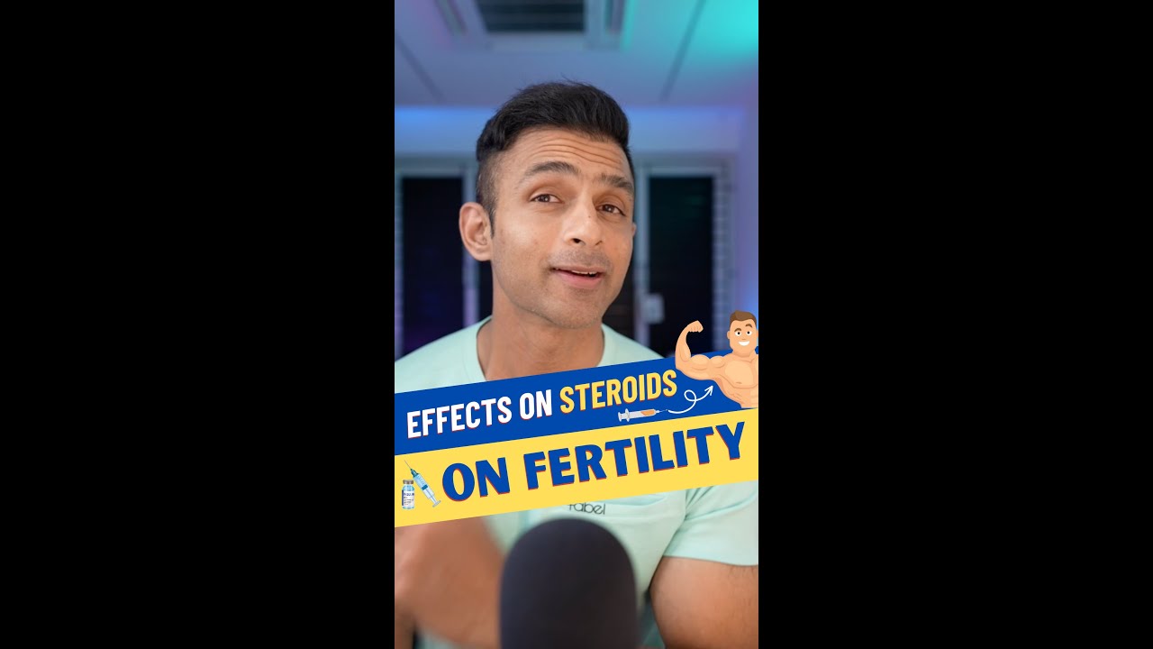 EFFECTS ON STEROIDS ON FERTILITY | Dr. Surakshith Battina, M.D.