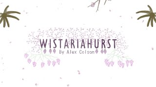 Wistariahurst - Alex Colson