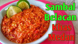 Cara Membuat Sambal Belacan | Khas Medan