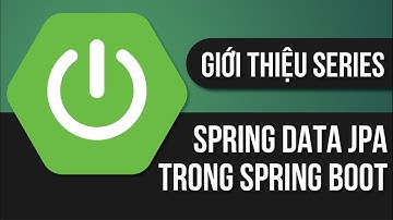 Spring data jpa trong lập trình java spring boot mở đầu