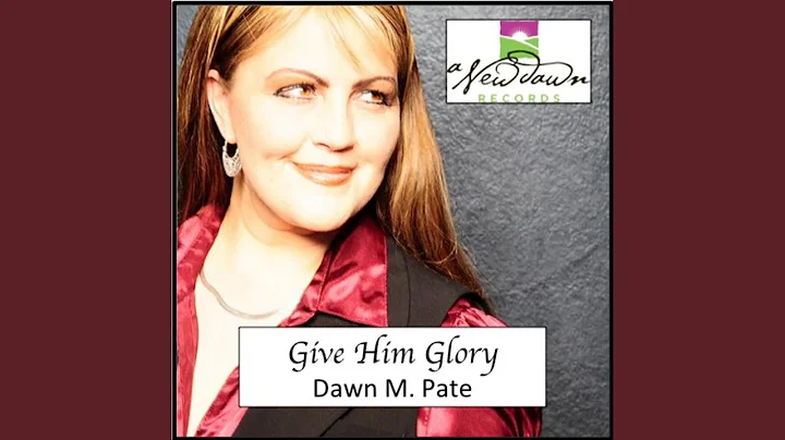 Give Him Glory