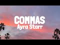 Ayra Starr - COMMAS (Lyrics)