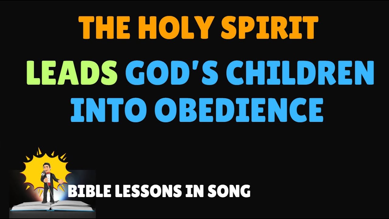 The Holy Spirit Leads God’s Children into Obedience | Christian Worship ...