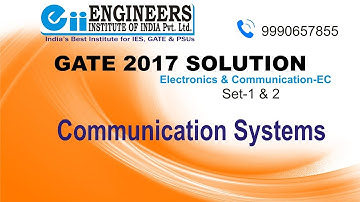 Electronics-EC GATE 2017 Detailed Solution:Communication System Set1 & Set2