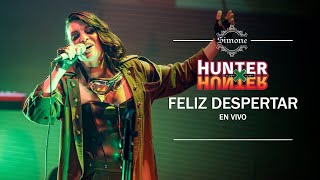 Hunter X Hunter / Ohayou! / Feliz Despertar (En vivo 2022)