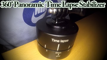 360° Panoramic Rotating Time Lapse Stabilizer for DSLR Camera and GOPRO - Tested