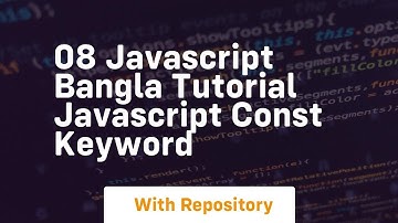 08 javascript bangla tutorial javascript const keyword