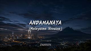 ZAHEEN - ANDAMANAYA (MALAYSIAN VERSION)