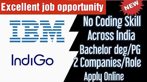 IBM Offcampus drive 2021 | Indigo jobs - No Coding / Bachelor deg/PG | how to apply?| simply jpr