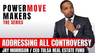 Famous Jay Morrison - Addressing All Controversy Wealth