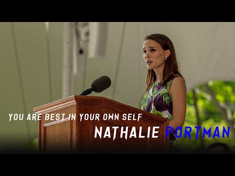 YOU ARE THE BEST IN YOUR OWN SELF | NATHALIE PORTMAN