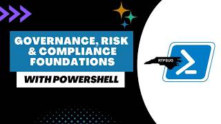 Governance Risk Compliance Foundations w PowerShell