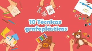 Las 10 mejores técnicas grafoplásticas en Educación Inicial