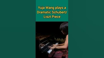 Yuja Wang plays a Dramatic Schubert/Liszt Piece