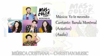 Banda Montreal - Yo te necesito (Acústico) (Audio) chords