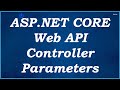 Web api controller parameters  aspnet core