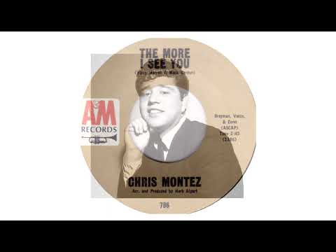 Chris Montez ~ The More I See You (Stereo)