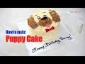 How To Make Puppy Dog Cake | Bánh Sinh Nhật Tạo Hình Cún Con