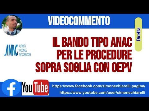 ANAC - Bando tipo 1/2021 per appalti sopra soglia con OEPV: approfondimenti (29/12/2021)